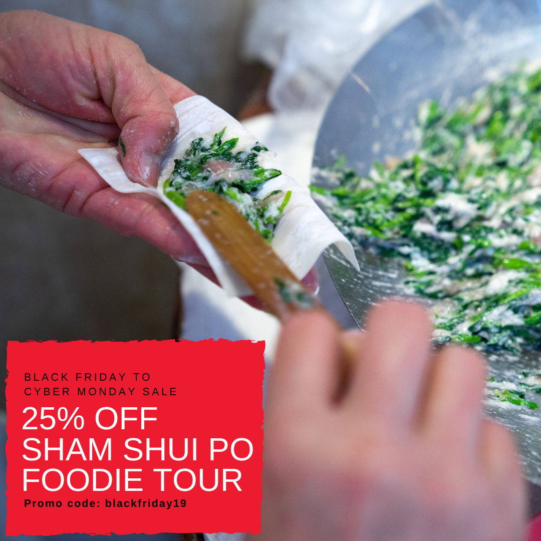 Black Friday to Cyber Monday 2019 — Sham Shui Po Foodie Tour